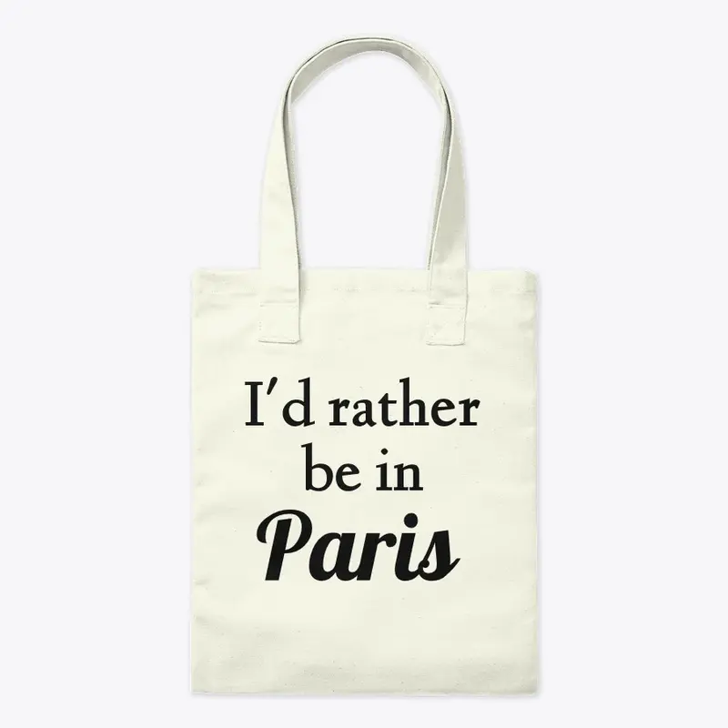 I'd Rather Be In Paris