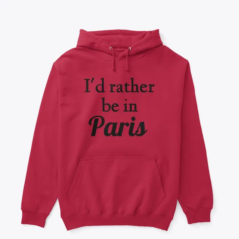 I'd Rather Be In Paris